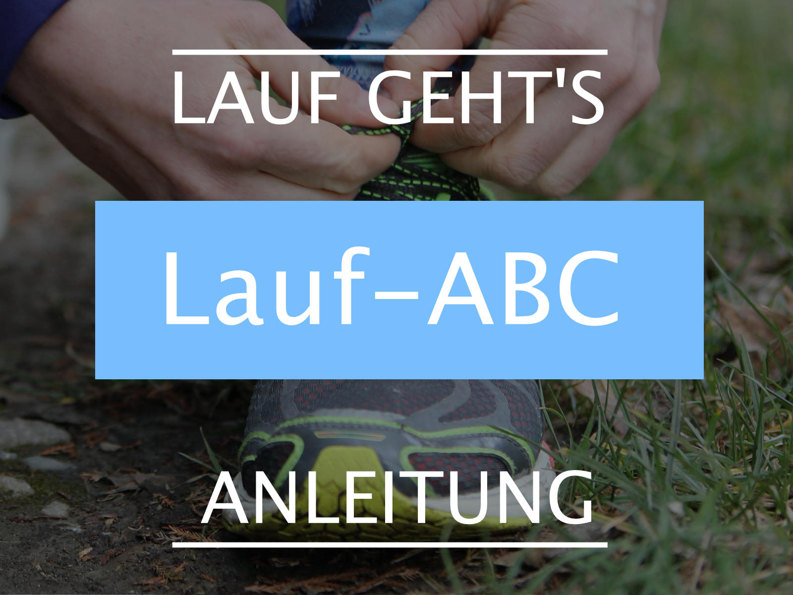 You are currently viewing LAUF ABC und andere Übungen